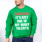 Sarcasm It's Just One Of My Many Talents - Funny Unisex Crewneck T-Shirt Sweatshirt Hoodie