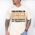 Caffeine Sarcasm And Inappropriate Thoughts - Funny Unisex Crewneck T-Shirt Sweatshirt Hoodie