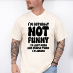 I'm Actually Not Funny - Funny Unisex Crewneck T-Shirt Sweatshirt Hoodie