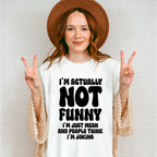 I'm Actually Not Funny - Funny Unisex Crewneck T-Shirt Sweatshirt Hoodie
