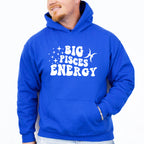Big Pisces Energy - Zodiac & Horoscopes Unisex Crewneck T-Shirt Sweatshirt Hoodie