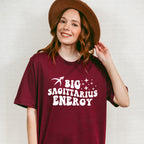 Big Sagittarius Energy - Zodiac & Horoscopes Unisex Crewneck T-Shirt Sweatshirt Hoodie