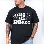 Big Leo Energy - Zodiac & Horoscopes Unisex Crewneck T-Shirt Sweatshirt Hoodie