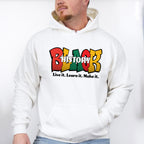 Black History Live It Learn It Make It Black Lives Matter Unisex Crewneck T-Shirt Sweatshirt Hoodie
