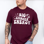 Big Cancer Energy - Zodiac & Horoscopes Unisex Crewneck T-Shirt Sweatshirt Hoodie