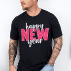 Happy New Year Glitter Design - New Years Unisex Crewneck T-Shirt Sweatshirt Hoodie