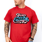 You Are Enough - Transsexual Unisex Crewneck T-Shirt Sweatshirt Hoodie