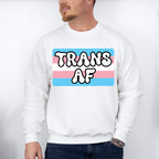 Trans AF Trans Flag Design - Transsexual Unisex Crewneck T-Shirt Sweatshirt Hoodie