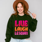 Live Laugh Lesbian - Lesbian Unisex Crewneck T-Shirt Sweatshirt Hoodie
