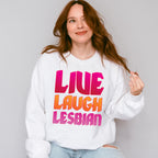 Live Laugh Lesbian - Lesbian Unisex Crewneck T-Shirt Sweatshirt Hoodie