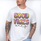 Good Vibes Only Colorful Leopard Design - Good Vibes Unisex Crewneck T-Shirt Sweatshirt Hoodie