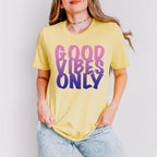 Good Vibes Only Purple Gradient Design - Good Vibes Unisex Crewneck T-Shirt Sweatshirt Hoodie