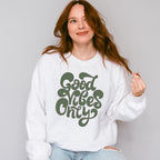 Good Vibes Only Green Design - Good Vibes Unisex Crewneck T-Shirt Sweatshirt Hoodie