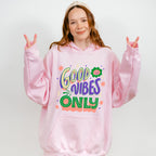 Good Vibes Only Green And Purple Design - Good Vibes Unisex Crewneck T-Shirt Sweatshirt Hoodie