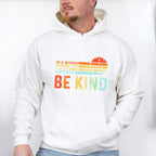 You Can Be Anything Colorful Design - Be Kind Unisex Crewneck T-Shirt Sweatshirt Hoodie