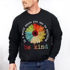 Be Kind Colorful Sunflower Design - Be Kind Unisex Crewneck T-Shirt Sweatshirt Hoodie