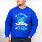 Be Kind Heart World Blue Design - Be Kind Unisex Crewneck T-Shirt Sweatshirt Hoodie