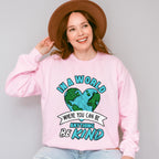 Be Kind Heart World Blue Design - Be Kind Unisex Crewneck T-Shirt Sweatshirt Hoodie