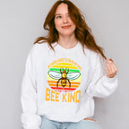 You Can Be Anything Bee Kind - Be Kind Unisex Crewneck T-Shirt Sweatshirt Hoodie
