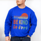 You Can Be Anything Be Kind Colorful Design - Be Kind Unisex Crewneck T-Shirt Sweatshirt Hoodie