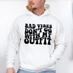 Bad Vibes Don't Go With My Outfit - Be Kind Unisex Crewneck T-Shirt Sweatshirt Hoodie