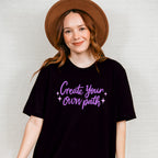 Create Your Own Path Purple Cursive Design - Quotes Unisex Crewneck T-Shirt Sweatshirt Hoodie