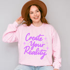 Create Your Reality Purple Cursive Design - Quotes Unisex Crewneck T-Shirt Sweatshirt Hoodie