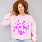 Live Your Best Life Purple Cursive Design - Quotes Unisex Crewneck T-Shirt Sweatshirt Hoodie