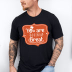 You Are Doing Great - Quotes Unisex Crewneck T-Shirt Sweatshirt Hoodie