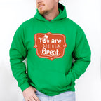 You Are Doing Great - Quotes Unisex Crewneck T-Shirt Sweatshirt Hoodie