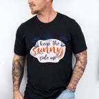 Keep The Sunny Side Up - Quotes Unisex Crewneck T-Shirt Sweatshirt Hoodie
