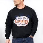 Keep The Sunny Side Up - Quotes Unisex Crewneck T-Shirt Sweatshirt Hoodie