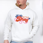 But First Pray Orange And Pink Design - Quotes Unisex Crewneck T-Shirt Sweatshirt Hoodie