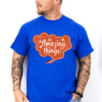 Do Amazing Things Orange Design - Quotes Unisex Crewneck T-Shirt Sweatshirt Hoodie