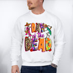 Day Of The Dead Skeletons - Day Of The Dead Unisex Crewneck T-Shirt Sweatshirt Hoodie