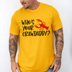 Who's Your Crawdaddy - Crawfish Unisex Crewneck T-Shirt Sweatshirt Hoodie