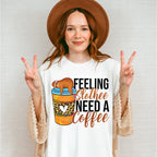 Feeling Slothee Need A Coffee - Coffee Unisex Crewneck T-Shirt Sweatshirt Hoodie