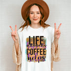 Life Happens Coffee Helps - Coffee Unisex Crewneck T-Shirt Sweatshirt Hoodie