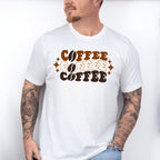 Coffee Coffee Coffee Design - Coffee Unisex Crewneck T-Shirt Sweatshirt Hoodie