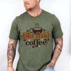 But First Coffee Coffee Design - Coffee Unisex Crewneck T-Shirt Sweatshirt Hoodie
