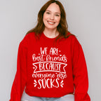 Best Friends Because Everyone Else Sucks - BFF Unisex Crewneck T-Shirt Sweatshirt Hoodie