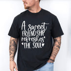 A Sweet Friendship Refreshes The Soul - BFF Unisex Crewneck T-Shirt Sweatshirt Hoodie