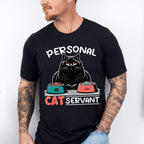 Personal Cat Servant - Cats Unisex Crewneck T-Shirt Sweatshirt Hoodie
