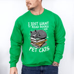 I Just Wanna Read Books And Pet Cats - Cats Unisex Crewneck T-Shirt Sweatshirt Hoodie