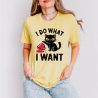 I Do What I Want - Cats Unisex Crewneck T-Shirt Sweatshirt Hoodie
