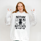 Nothing Butt Cats - Cats Unisex Crewneck T-Shirt Sweatshirt Hoodie