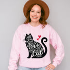 All You Need Is Love And A Cat - Cats Unisex Crewneck T-Shirt Sweatshirt Hoodie