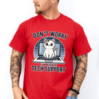 Don't Worry I'm From Tech Support - Cats Unisex Crewneck T-Shirt Sweatshirt Hoodie