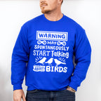 May Spontaneously Start Talking About Birds - Birds Unisex Crewneck T-Shirt Sweatshirt Hoodie