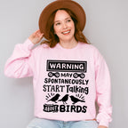 May Spontaneously Start Talking About Birds - Birds Unisex Crewneck T-Shirt Sweatshirt Hoodie